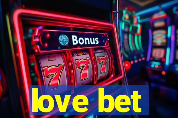 love bet